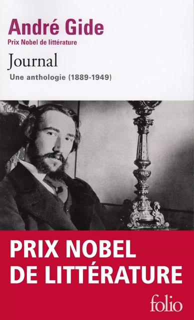 Journal. Une anthologie (1889-1949) - André Gide - Editions Gallimard