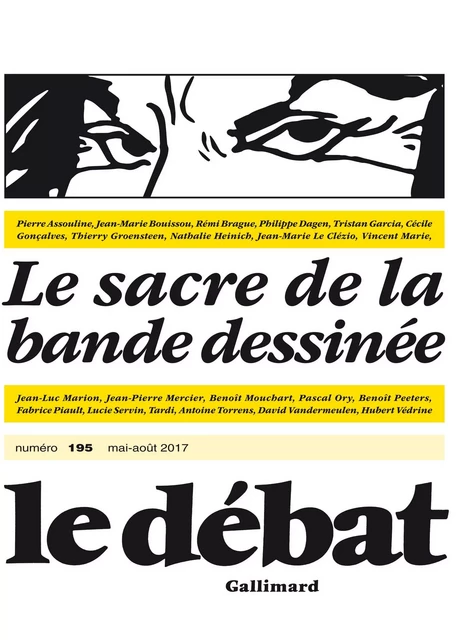 Le Débat n° 195 - Le sacre de la bande dessinée -  Collectifs - Editions Gallimard