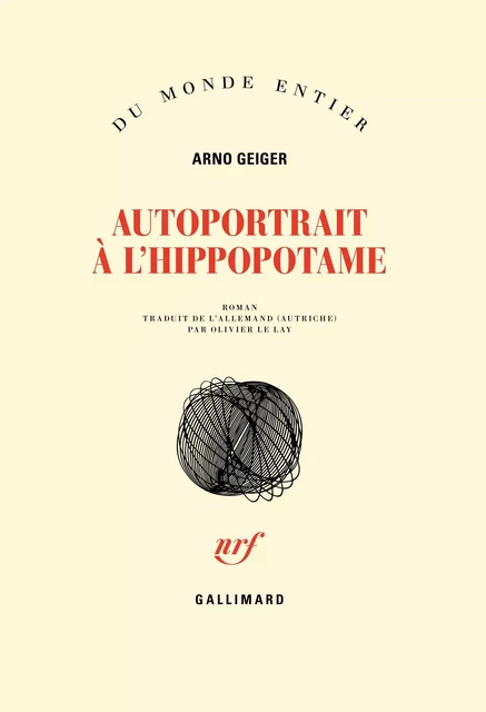 Autoportrait à l’hippopotame - Arno Geiger - Editions Gallimard