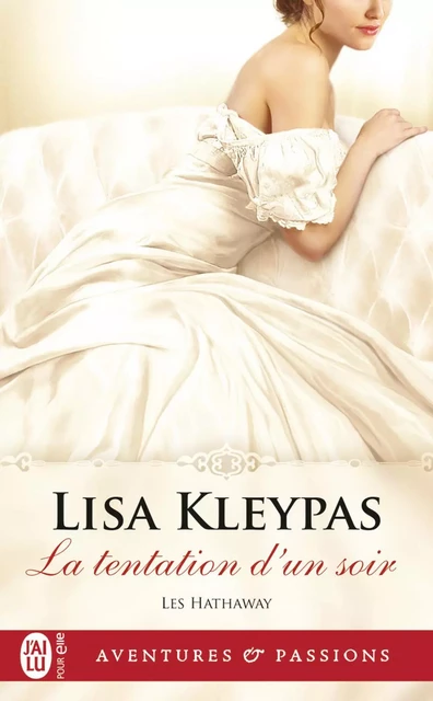 Les Hathaway (Tome 3) - La tentation d’un soir - Lisa Kleypas - J'ai Lu