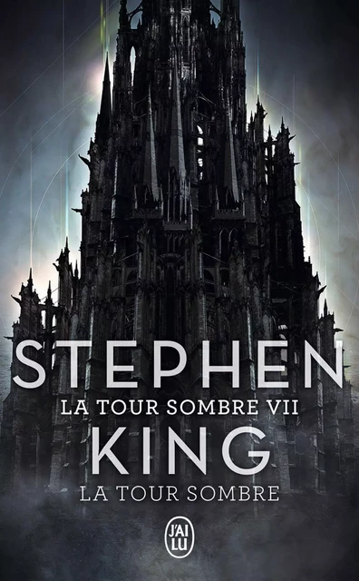 La Tour Sombre (Tome 7) - La Tour Sombre - Stephen King - J'ai Lu