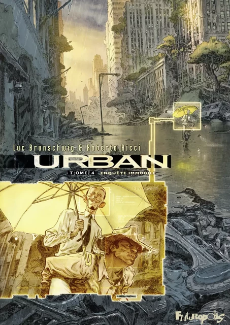 Urban (Tome 4) - Enquête immobile - Luc Brunschwig, Roberto Ricci - Éditions Futuropolis