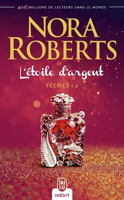 Féeries (Tome 2) - L’étoile d’argent - Nora Roberts - J'ai Lu