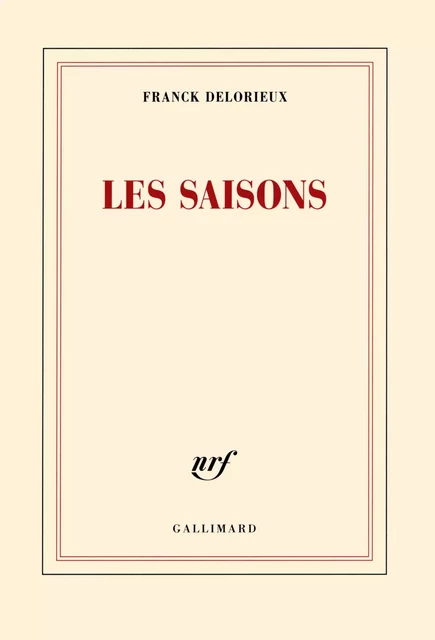 Les saisons - Franck Delorieux - Editions Gallimard