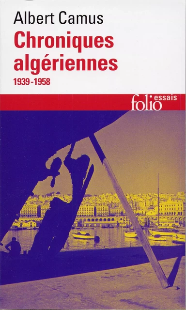 Actuelles (Tome III) -  Chroniques algériennes 1939-1958 - Albert Camus - Editions Gallimard