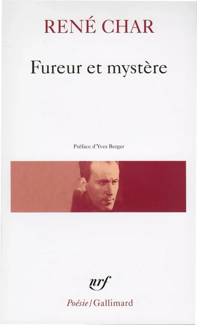 Fureur et mystère - René Char - Editions Gallimard