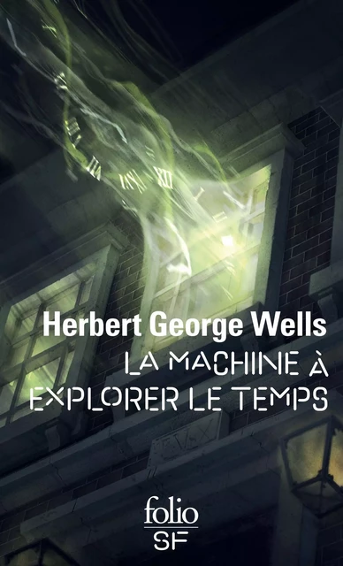 La Machine à explorer le Temps - Herbert George Wells - Editions Gallimard