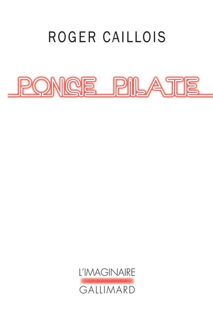 Ponce Pilate - Roger Caillois - Editions Gallimard