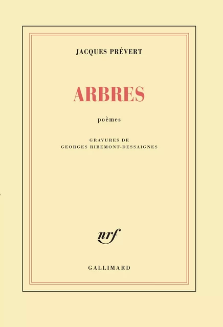 Arbres - Jacques Prévert - Editions Gallimard