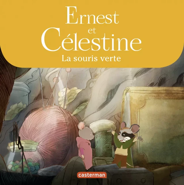 Ernest et Célestine - La souris verte - Gabrielle Vincent - Casterman Jeunesse