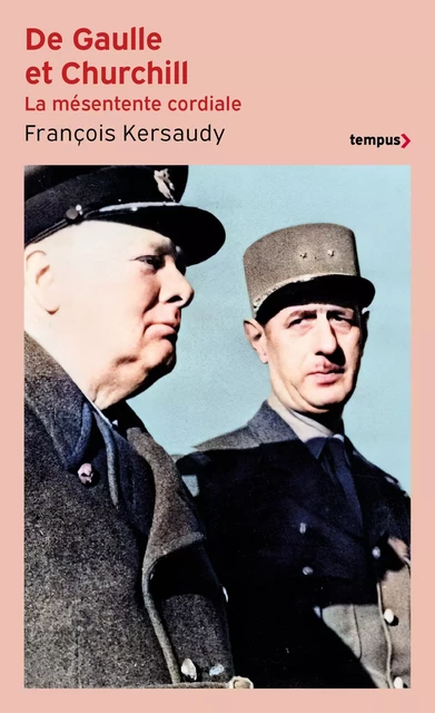 De Gaulle et Churchill - François Kersaudy - Place des éditeurs