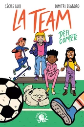 La Team – Défi compète – Lecture roman jeunesse sport – Dès 8 ans