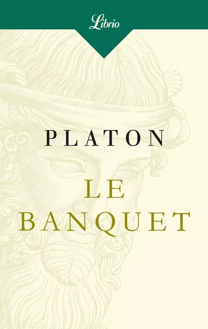 Le Banquet -  Platon - Librio