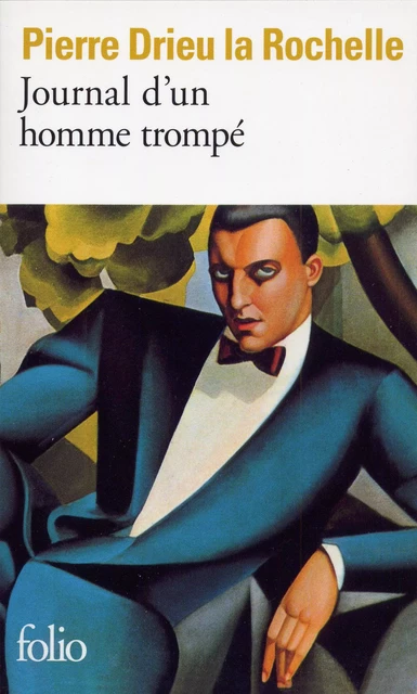 Journal d'un homme trompé - Pierre Drieu La Rochelle - Editions Gallimard