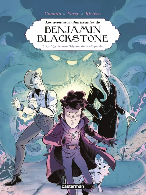 Benjamin Blackstone (Tome 2) - La mystérieuse odyssée de la clé perdue - Nicolas Perge, François Rivière, Javier Casado - Casterman