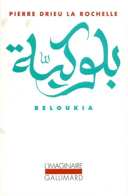 Beloukia - Pierre Drieu La Rochelle - Editions Gallimard