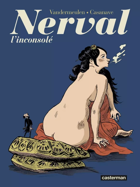 Nerval l'inconsolé - David Vandermeulen, Daniel Casanave - Casterman