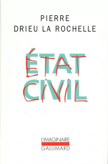 État-civil - Pierre Drieu La Rochelle - Editions Gallimard