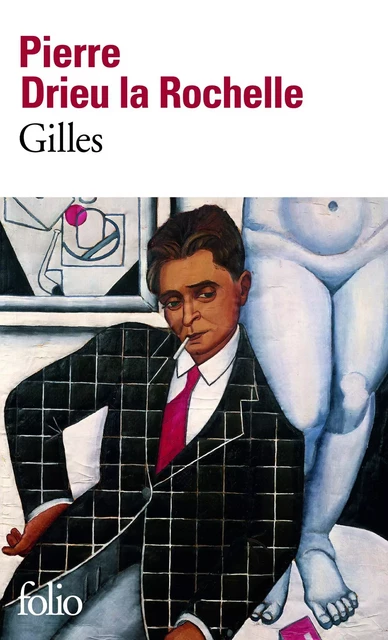 Gilles - Pierre Drieu La Rochelle - Editions Gallimard