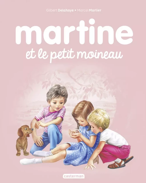 Martine et le petit moineau - Gilbert Delahaye - Casterman Jeunesse