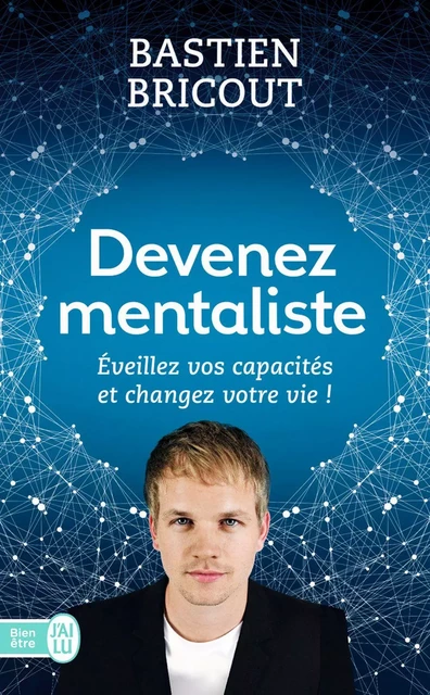 Devenez mentaliste - Bastien Bricout - J'ai Lu