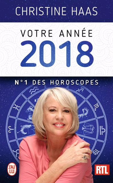 Votre année 2018. N°1 des horoscopes - Christine Haas - J'ai Lu