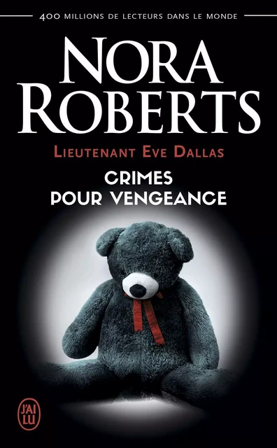 Lieutenant Eve Dallas (Tome 37,5) - Crimes pour vengeance - Nora Roberts - J'ai Lu