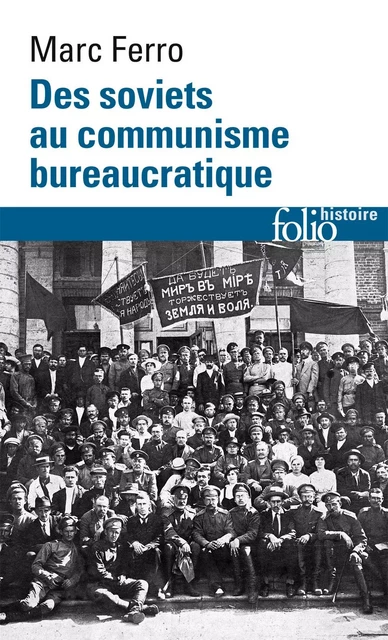 Des soviets au communisme bureaucratique. Les mécanismes d'une subversion - Marc Ferro - Editions Gallimard