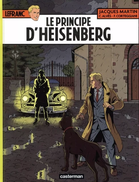 Lefranc (Tome 28) - Le principe d'Heisenberg - Jacques Martin, François Corteggiani - Casterman