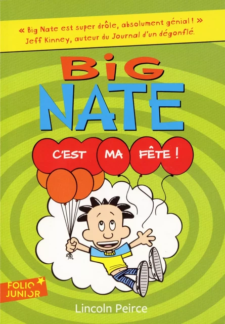 Big Nate (Tome 7) - C'est ma fête ! - Lincoln Peirce - Gallimard Jeunesse