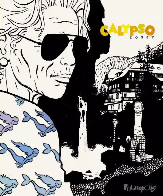 Calypso -  Cosey - Éditions Futuropolis