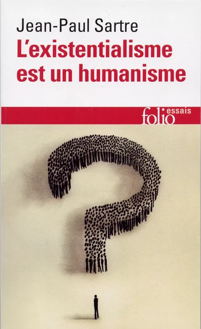 L'existentialisme est un humanisme - Jean-Paul Sartre - Editions Gallimard