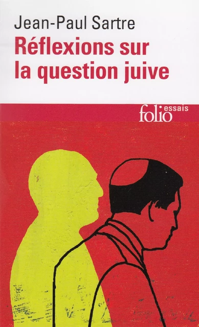 Réflexions sur la question juive - Jean-Paul Sartre - Editions Gallimard