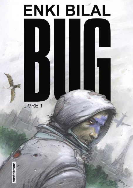 Bug (Livre 1) - Enki Bilal - Casterman