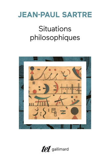 Situations philosophiques - Jean-Paul Sartre - Editions Gallimard