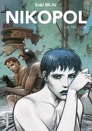 La Trilogie Nikopol (L'Intégrale)