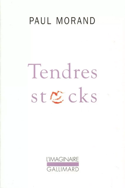 Tendres stocks - Paul Morand - Editions Gallimard