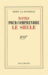 Notes pour comprendre le siècle