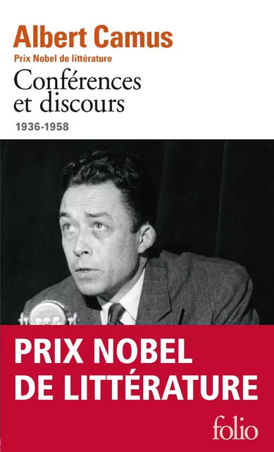 Conférences et discours (1936-1958) - Albert Camus - Editions Gallimard