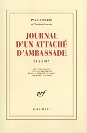 Journal d'un attaché d'ambassade (1916-1917)