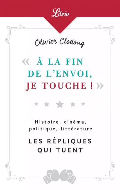 "À la fin de l'envoi, je touche !" - Olivier Clodong - J'ai Lu