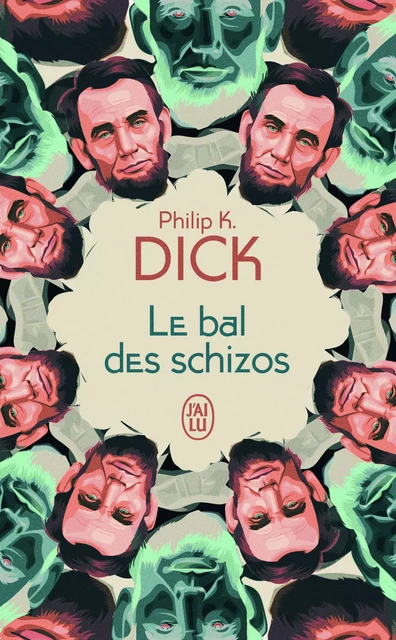 Le Bal des Schizos - Philip K. Dick - J'ai Lu