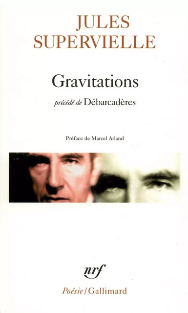 Gravitations / Débarcadères - Jules Supervielle - Editions Gallimard