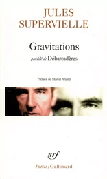 Gravitations / Débarcadères