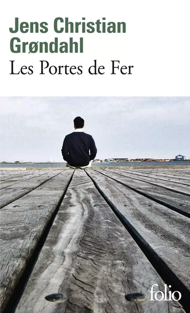 Les Portes de Fer - Jens Christian Grondahl - Editions Gallimard