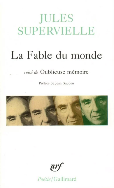 La Fable du monde / Oublieuse mémoire - Jules Supervielle - Editions Gallimard