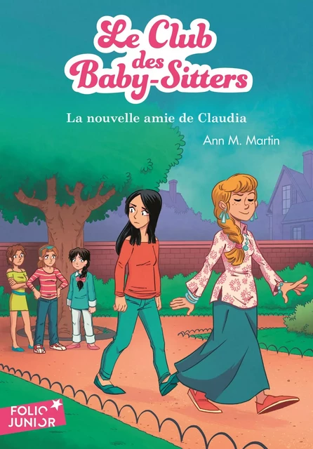 Le Club des Baby-Sitters (Tome 12) - La nouvelle amie de Claudia - Ann M. Martin - Gallimard Jeunesse