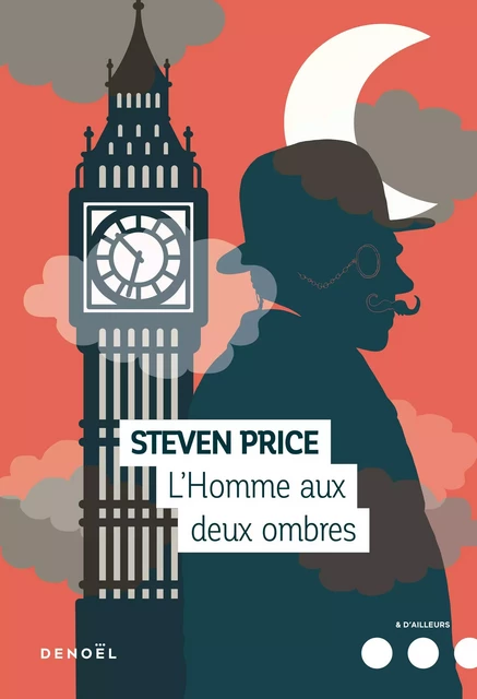 L'Homme aux deux ombres - Steven Price - Denoël