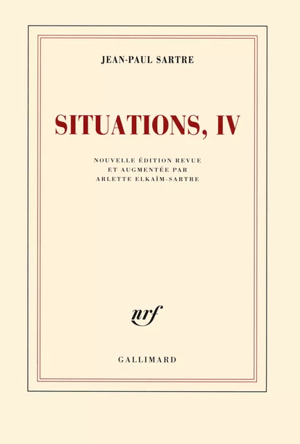 Situations (Tome 4) - Avril 1950 - avril 1953 - Jean-Paul Sartre - Editions Gallimard