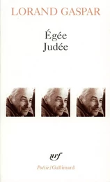 Egée / Judée / Feuilles d'observation (extraits) / La Maison près de la mer